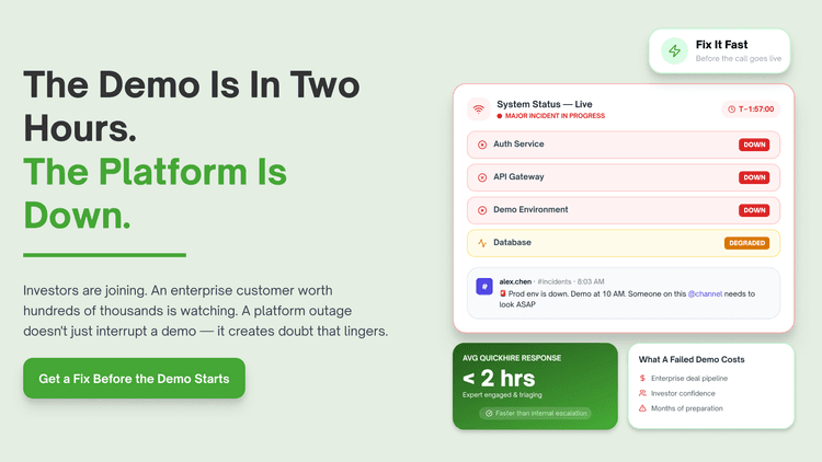 The Product Demo Is In Two Hours. The Platform Is Down.