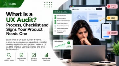 What Is a UX Audit? Process, Checklist and Signs Your Product Needs One