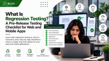 What Is Regression Testing? A Pre-Release Testing Checklist for Web and Mobile Apps