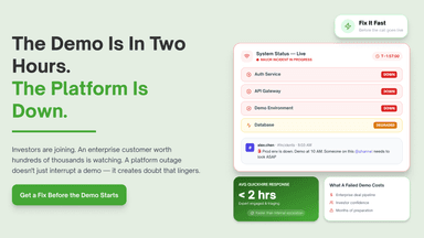 The Product Demo Is In Two Hours. The Platform Is Down.